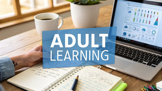 Your Guide to Adult Learning Courses Online