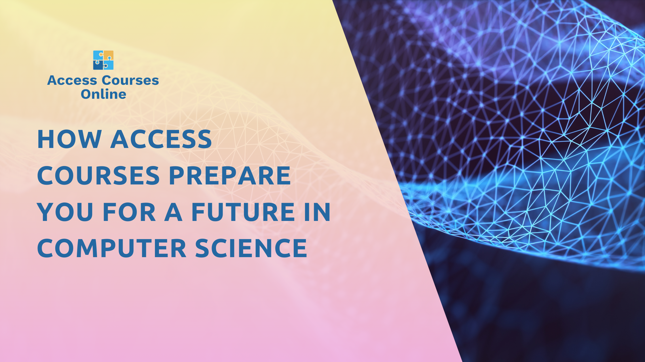 How Access Courses Prepare You for a Future in Computer Science ...