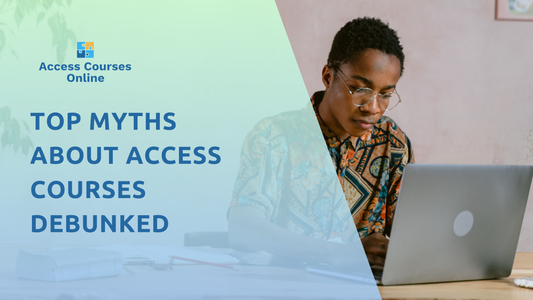 Top Myths About Access Courses Debunked