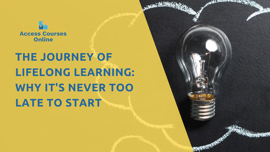 The Journey of Lifelong Learning: Why It's Never Too Late to Start