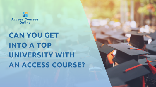 Can You Get Into a Top University with an Access Course?