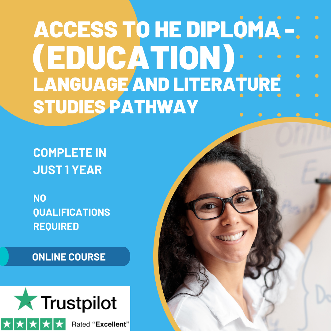 Access to Higher Education Diploma (Education) Teacher of LANGUAGE AND LITERATURE STUDIES Pathway