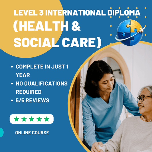 Level 3 International Diploma (Health & Social Care)